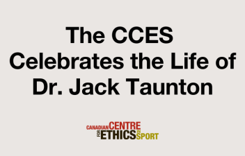 The CCES Celebrates the Life of Dr. Jack Taunton